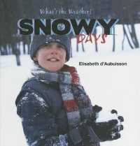 Snowy Days (What's the Weather?) （Library Binding）