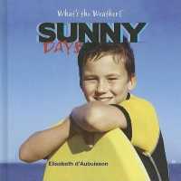 Sunny Days (What's the Weather?) （Library Binding）