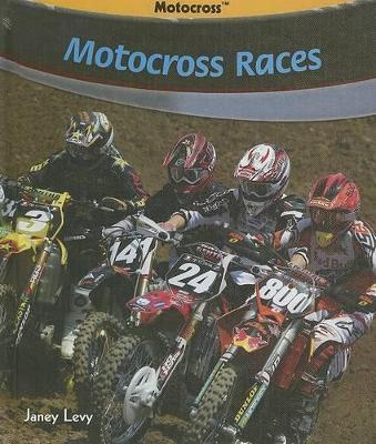 Motocross Races (Motocross) （Library Binding）