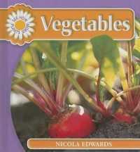 Vegetables (See How Plants Grow) （Library Binding）