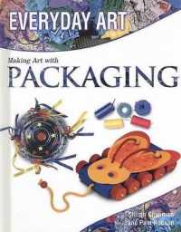 Making Art with Packaging (Everyday Art) （Library Binding）