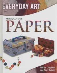 Making Art with Paper (Everyday Art) （Library Binding）