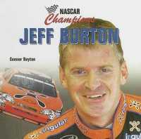 Jeff Burton (Nascar Champions) （Library Binding）