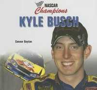 Kyle Busch (Nascar Champions) （Library Binding）