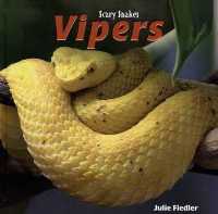 Vipers (Scary Snakes) （Library Binding）