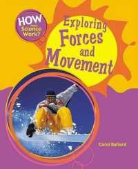 Exploring Forces and Movement (How Does Science Work?) （Library Binding）