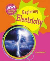 Exploring Electricity (How Does Science Work?) （Library Binding）