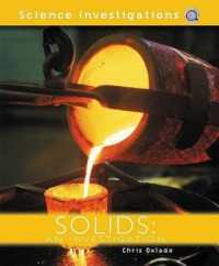 Solids : An Investigation (Science Investigations) （Library Binding）