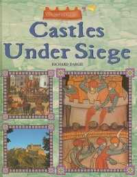 Castles under Siege (Age of Castles) （Library Binding）