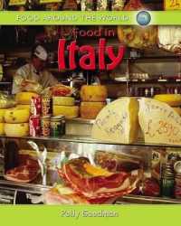 Food in Italy (Food around the World) （Library Binding）