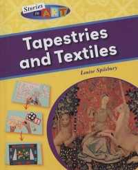Tapestries and Textiles (Stories in Art) （Library Binding）