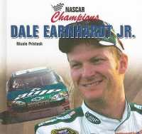 Dale Earnhardt Jr. (Nascar Champions) （Library Binding）
