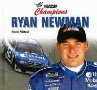 Ryan Newman (Nascar Champions) （Library Binding）