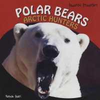 Polar Bears (Powerful Predators) （Library Binding）