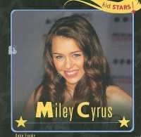 Miley Cyrus (Kid Stars!)