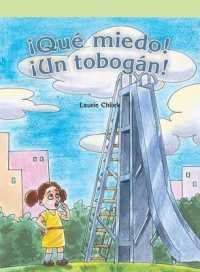 ¡Qué Miedo! ¡Un Tobogán! (the Scary Slide) (Lecturas del Barrio (Neighborhood Readers))