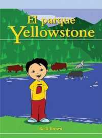 El Parque Yellowstone (Yellowstone Park) (Lecturas del Barrio (Neighborhood Readers))