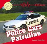 Police Cars / Patruallas (To the Rescue! / ¡al Rescate!) （Library Binding）