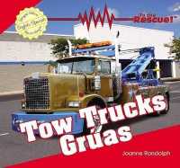Tow Trucks / Gruas (To the Rescue! / ¡al Rescate!) （Library Binding）