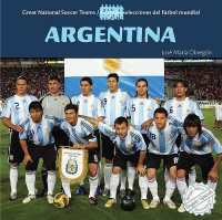 Argentina (Great National Soccer Teams / Grandes Selecciones del Fútbol Mundial) （Bilingual Library Binding）
