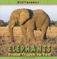 Elephants (Mighty Mammals) （Library Binding）