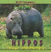 Hippos (Mighty Mammals) （Library Binding）
