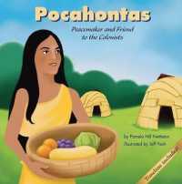 Pocahontas : Peacemaker and Friend to the Colonists (Biographies)