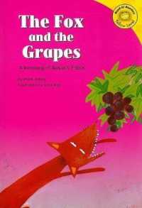 The Fox and the Grapes : A Retelling of Aesop's Fable (Read-it! Readers Fables: Yellow Level)
