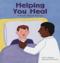Helping You Heal : A Book about Nurses (Community Workers)