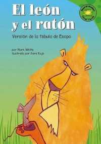 El Leon Y El Raton : Versión de la Fábula de Esopo (Read-it! Readers En Español: Fábulas)