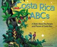 Costa Rica ABCs : A Book about the People and Places of Costa Rica (Country Abcs) （Library Binding）