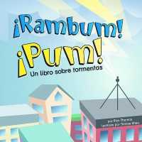 Rambum! Pum! : Un Libro Sobre Tormentas/ a Book about Storms (Spanish Nonfiction Picture Books: Ciencia Asombrosa: El Tiempo)