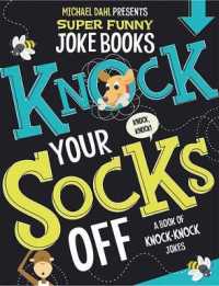 Knock Your Socks Off : A Book of Knock-Knock Jokes (Michael Dahl Presents Super Funny Joke Books)
