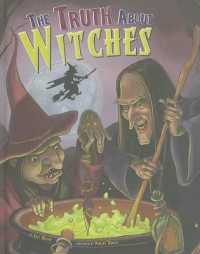 The Truth about Witches (Fairy-tale Superstars)