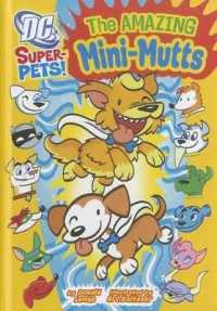 The Amazing Mini-Mutts (Dc Super-pets)