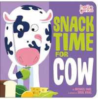 Snack Time for Cow (Hello Genius) （BRDBK）