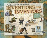 Illustrated Timeline of Inventions & Inventors (Visual Timelines in History)