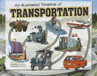 Illustrated Timeline of Transportation (Visual Timelines in History)