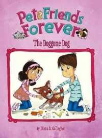 The Doggone Dog (Pet Friends Forever)