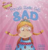 Princess Stella Gets Sad (Princess Heart)
