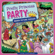 Pretty Princess Party : Hidden Picture Puzzles (Seek It Out)