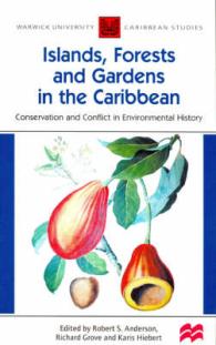 カリブ諸国の植物園<br>Islands, Forests and Gardens in the Caribbean: Conservation and Conflict in Environmental History (Warwick University Caribbean Studies)