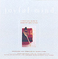 Joyful Mind: A Practical Guide to Buddhist Meditation