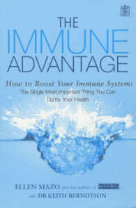 The Immune Advantage: Boost Your Immune System - The Single Most Important Thing You Can Do for Your Health