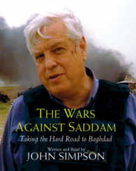 Wars Against Saddam: The Hard Road to Baghdad