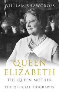 母なる女王：エリザベス２世伝<br>Queen Elizabeth the Queen Mother: The Official Biography