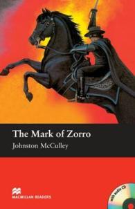 Macmillan Readers Mark of Zorro the Elementary Pack