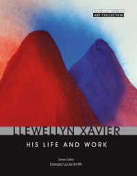 Llewellyn Xavier : His Life and Work
