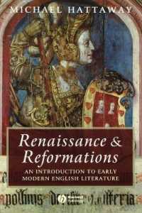 ルネサンス・宗教改革期イギリス文学入門<br>Renaissance and Reformations : An Introduction to Early Modern English Literature (Blackwell Introductions to Literature)