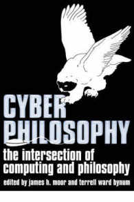 コンピュータの哲学<br>Cyberphilosophy : The Intersection of Philosophy and Computing